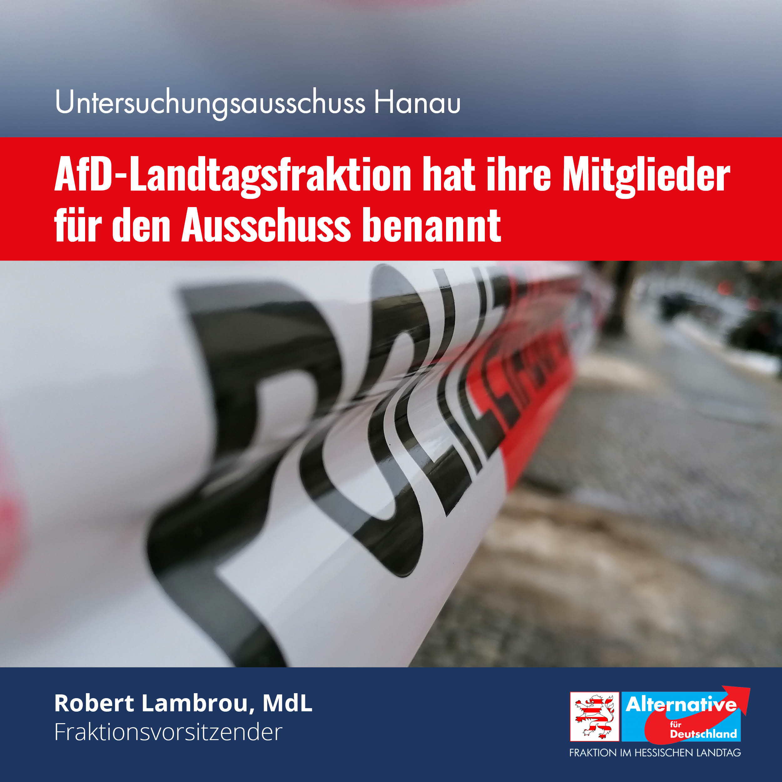 You are currently viewing AfD-Landtagsfraktion hat ihre Mitglieder für den „Untersuchungsausschuss Hanau“ benannt