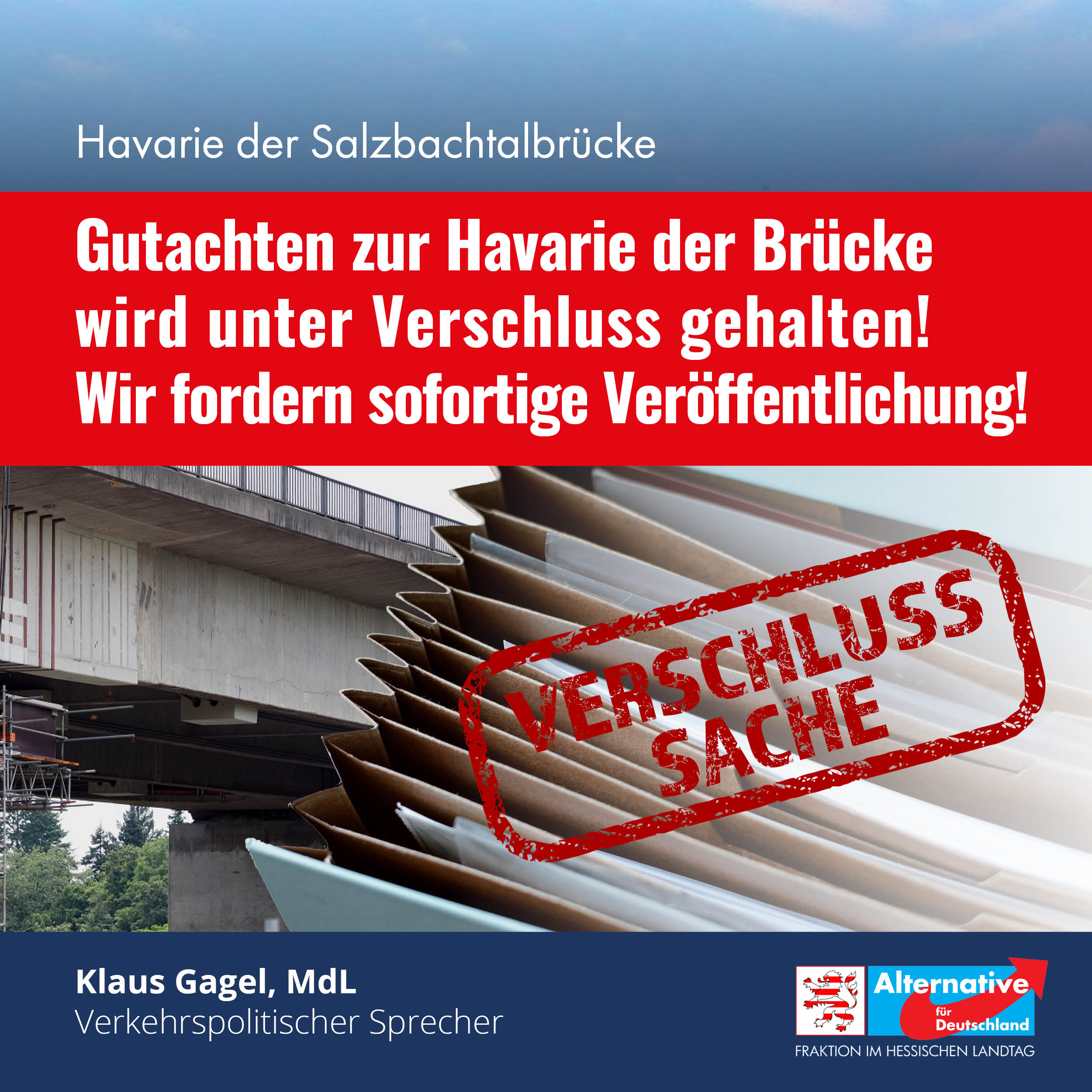 Salzbachtalbrücke: "Das Gutachten muss zeitnah veröffentlicht werden"