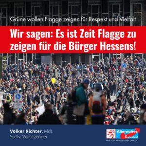 Read more about the article Es ist Zeit Flagge zu zeigen für die Bürger Hessens