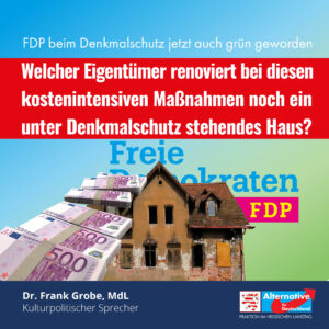 Read more about the article FDP beim Denkmalschutz jetzt auch grün geworden