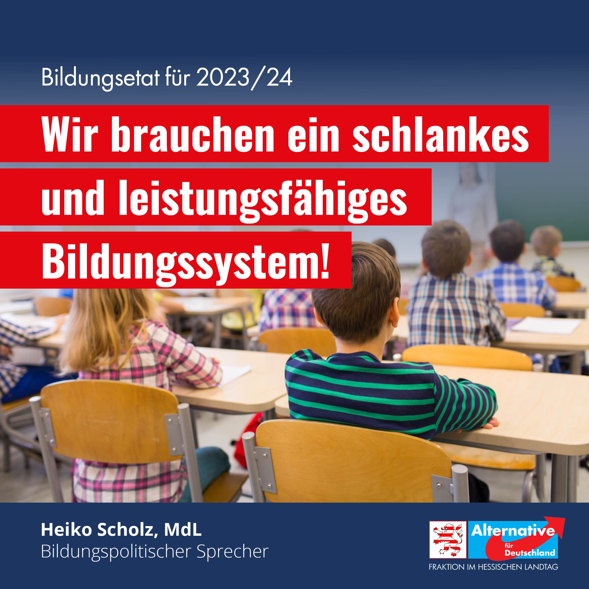 Read more about the article Wir brauchen ein schlankes und leistungsfähiges Bildungssystem!