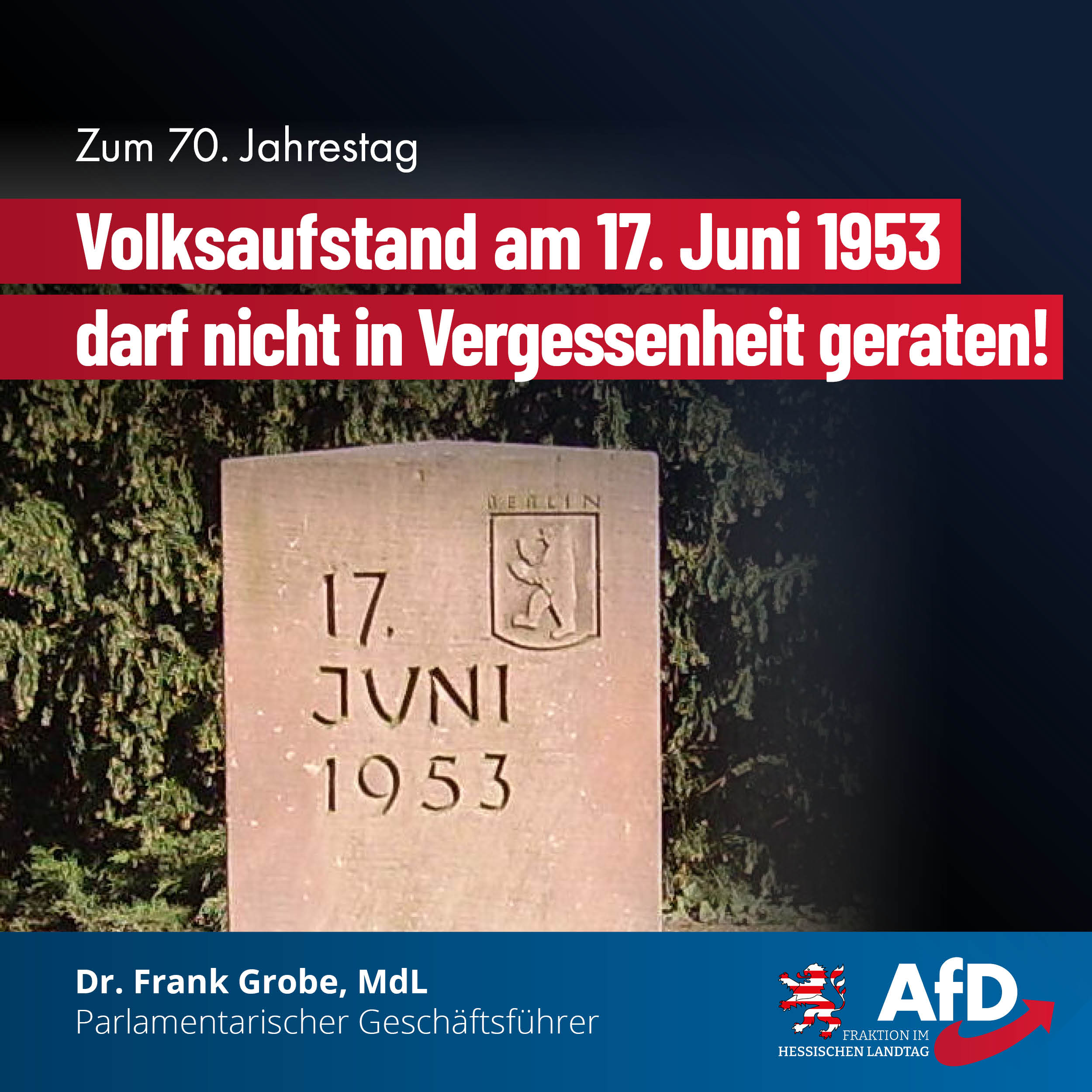 You are currently viewing Volksaufstand am 17. Juni 1953 darf nicht in Vergessenheit geraten