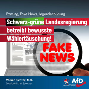 Read more about the article Framing, Fake News, Legendenbildung: Bewusste Täuschung der Bürger vor der Landtagswahl