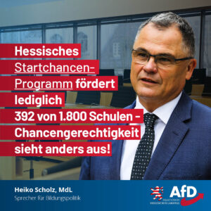 Read more about the article Hessisches Startchancen-Programm fördert lediglich 392 von 1.800 Schulen – Chancengerechtigkeit sieht anders aus!