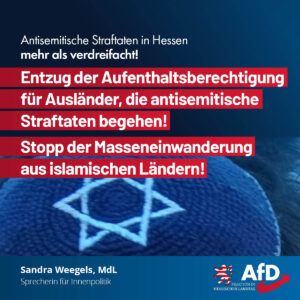 Mehr über den Artikel erfahren Antisemitische Straftaten in Hessen mehr als verdreifacht – AfD: Ursachen statt Symptome bekämpfen!