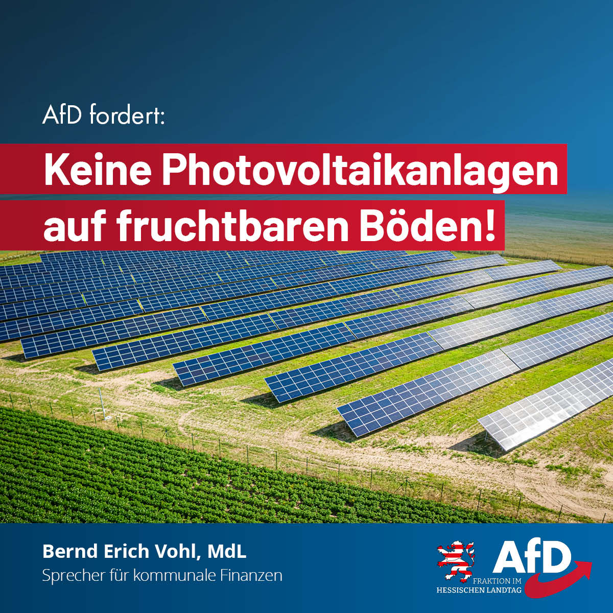 Mehr über den Artikel erfahren AfD fordert: Keine Photovoltaikanlagen auf fruchtbaren Böden
