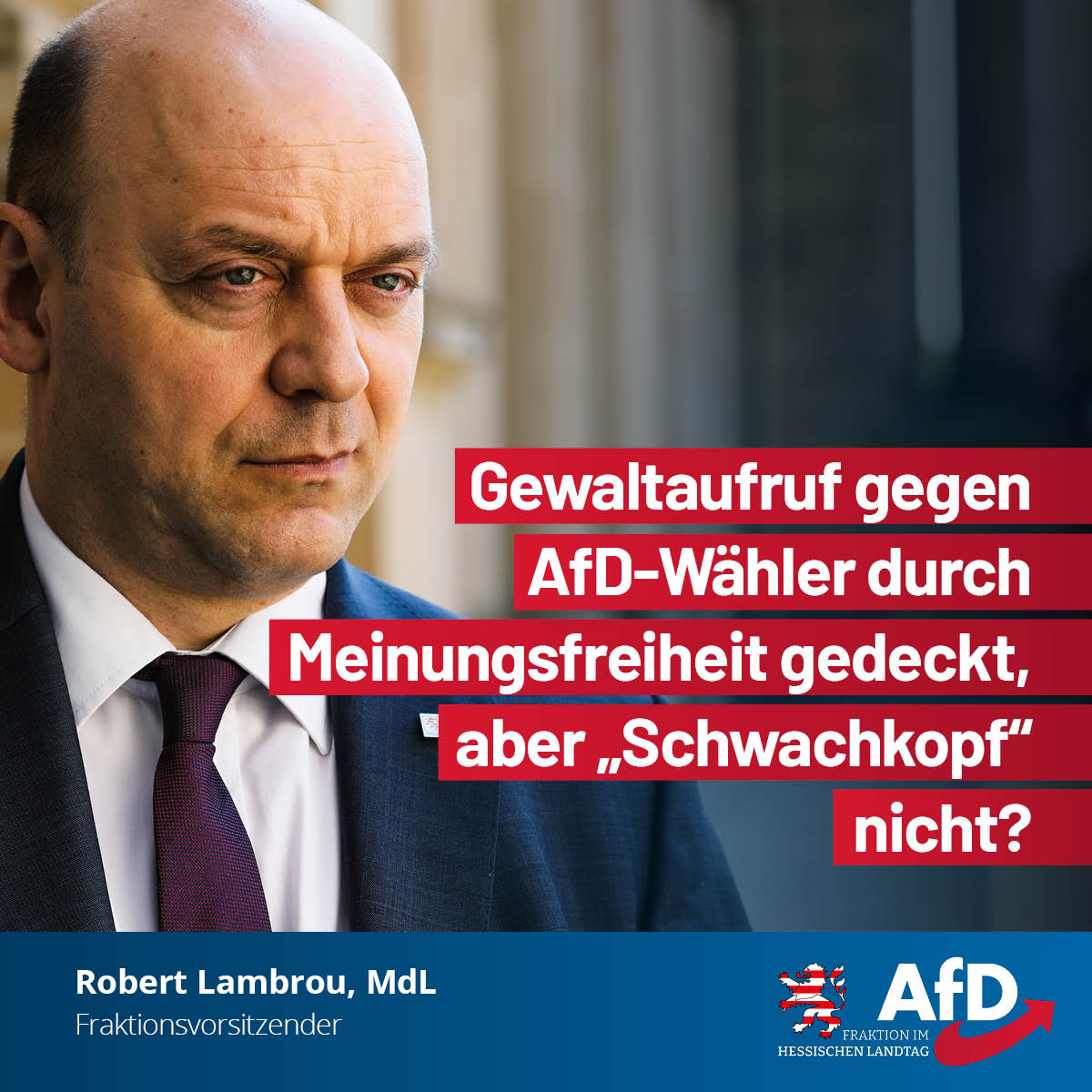 Du betrachtest gerade Gewaltaufruf gegen AfD-Wähler durch Meinungsfreiheit gedeckt, aber „Schwachkopf“ nicht?