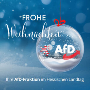 Mehr über den Artikel erfahren Weihnachtsgruß der AfD-Fraktion im Hessischen Landtag