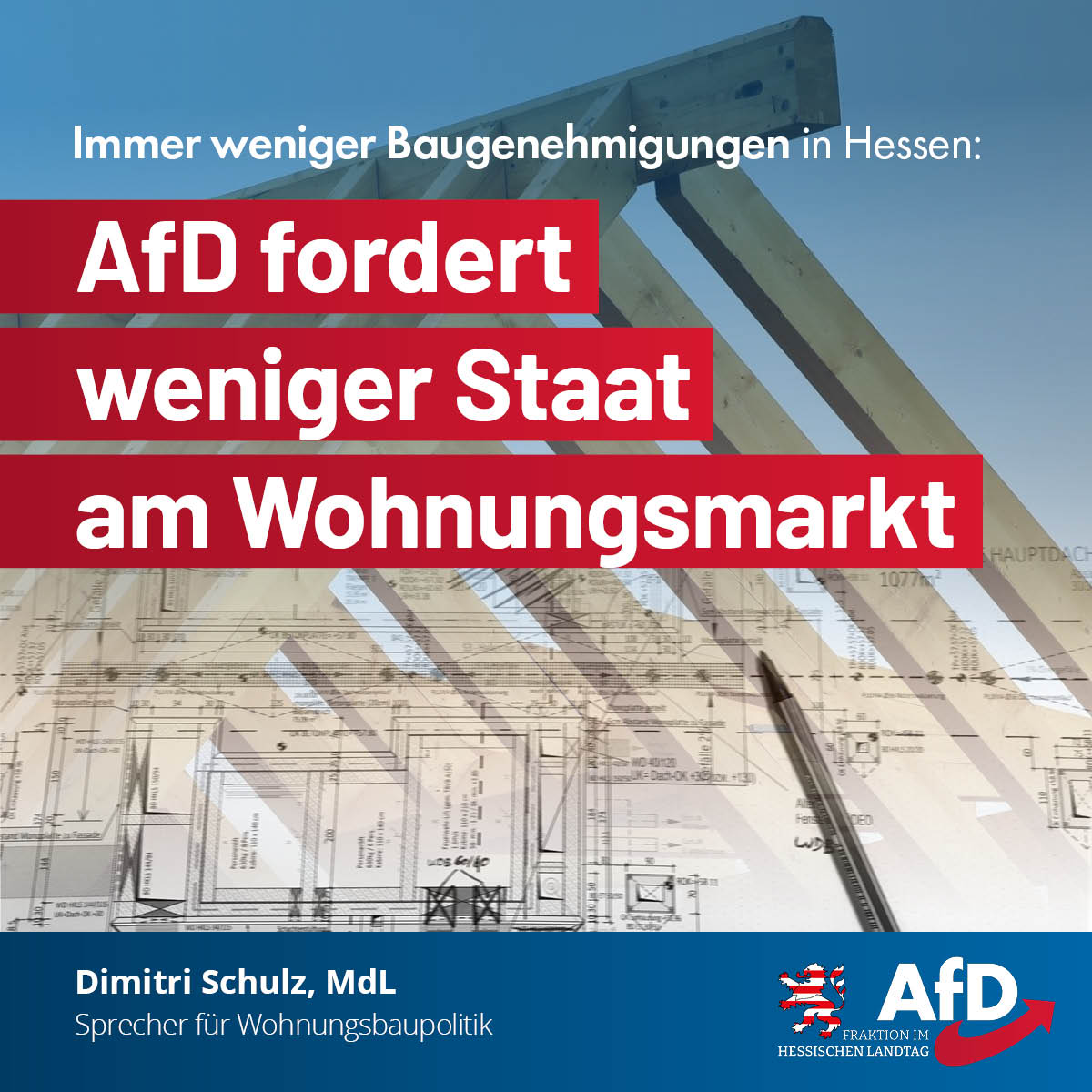 Du betrachtest gerade Immer weniger Baugenehmigungen in Hessen: AfD fordert weniger Staat am Wohnungsmarkt