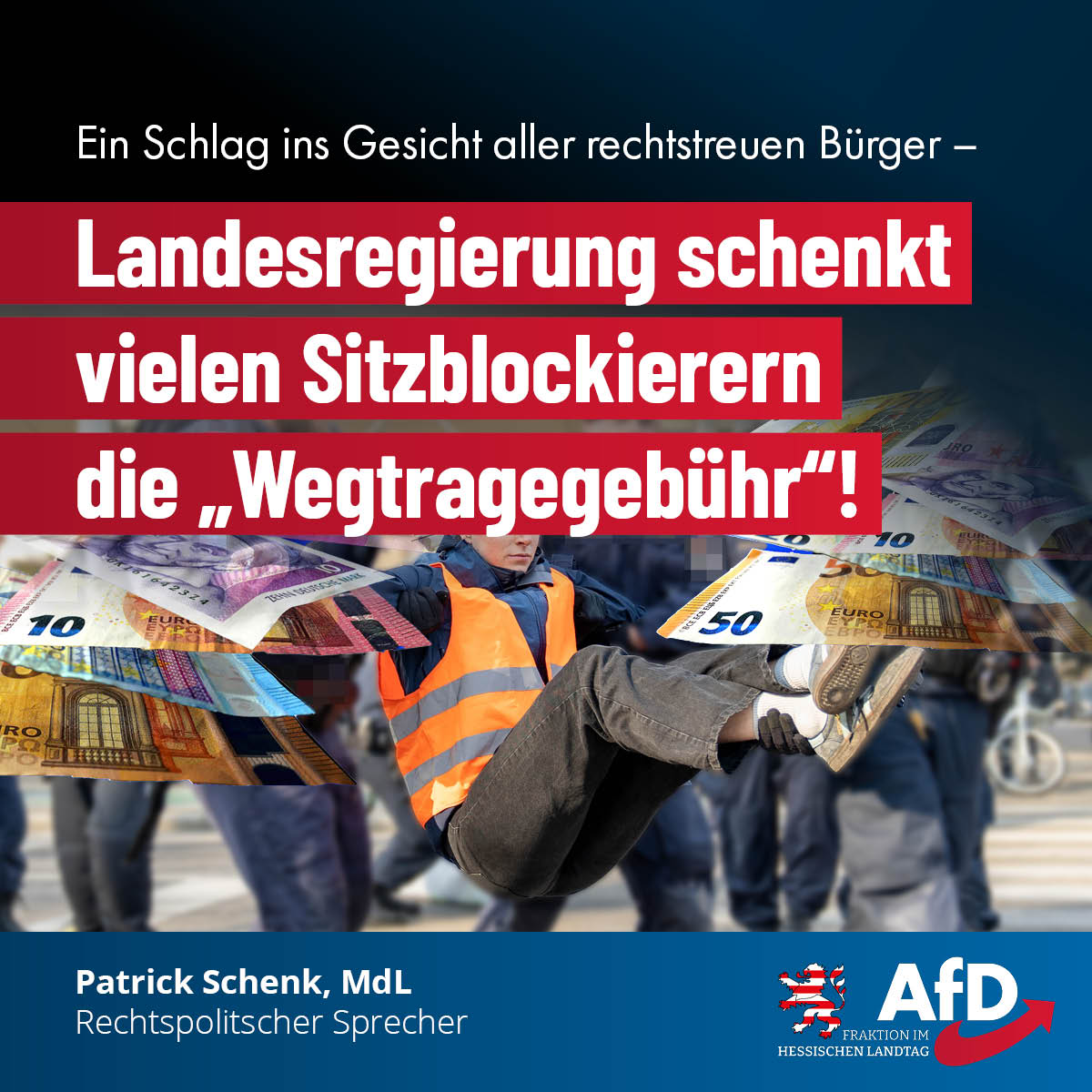 Mehr über den Artikel erfahren Ein Schlag ins Gesicht aller rechtstreuen Bürgern – Landesregierung schenkt vielen Sitzblockierern die „Wegtragegebühr“!