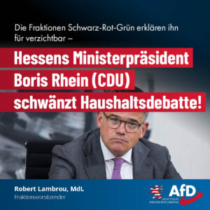 Mehr über den Artikel erfahren Ministerpräsident Boris Rhein (CDU) schwänzt Haushaltsdebatte: Schwarz-Rot-Grün erklärt ihn für verzichtbar