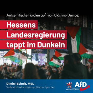 Mehr über den Artikel erfahren Antisemitische Parolen auf Pro-Palästina-Demos: Hessens Landesregierung tappt im Dunkeln