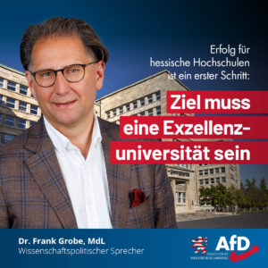 Mehr über den Artikel erfahren Erfolg für hessische Hochschulen ist ein erster Schritt: Ziel muss eine Exzellenzuniversität sein