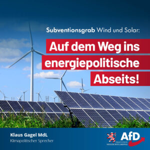Mehr über den Artikel erfahren Subventionsgrab Wind und Solar: Auf dem Weg ins energiepolitische Abseits!