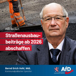 Mehr über den Artikel erfahren AfD fordert: Straßenausbaubeiträge ab 2026 abschaffen
