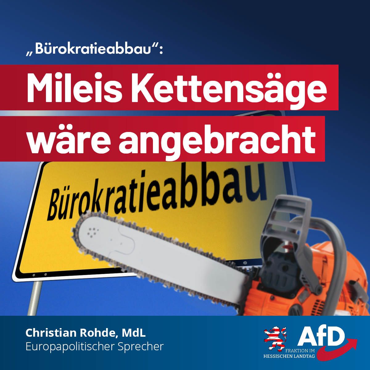 Du betrachtest gerade „Bürokratieabbau“: Mileis Kettensäge wäre angebracht