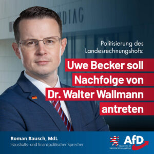 Mehr über den Artikel erfahren Politisierung des Landesrechnungshofs: Uwe Becker soll Nachfolge von Dr. Walter Wallmann antreten