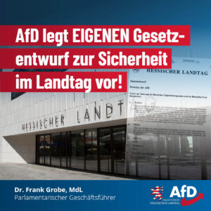 Mehr über den Artikel erfahren AfD legt eigenen Gesetzentwurf zur Sicherheit im Landtag vor