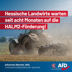 Mehr über den Artikel erfahren Hessische Landwirte warten seit acht Monaten auf HALM2-Förderung