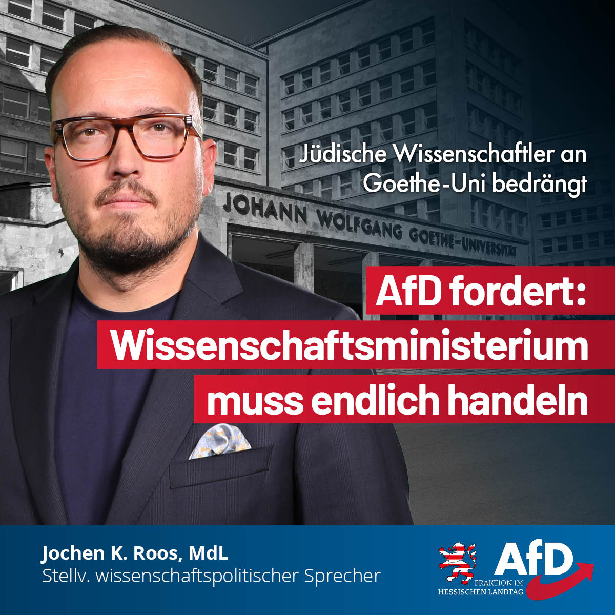 Du betrachtest gerade Jüdische Wissenschaftler an Goethe-Uni bedrängt. AfD fordert: Wissenschaftsministerium muss endlich handeln