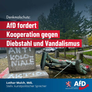 Mehr über den Artikel erfahren Denkmalschutz: AfD fordert Kooperation gegen Diebstahl und Vandalismus