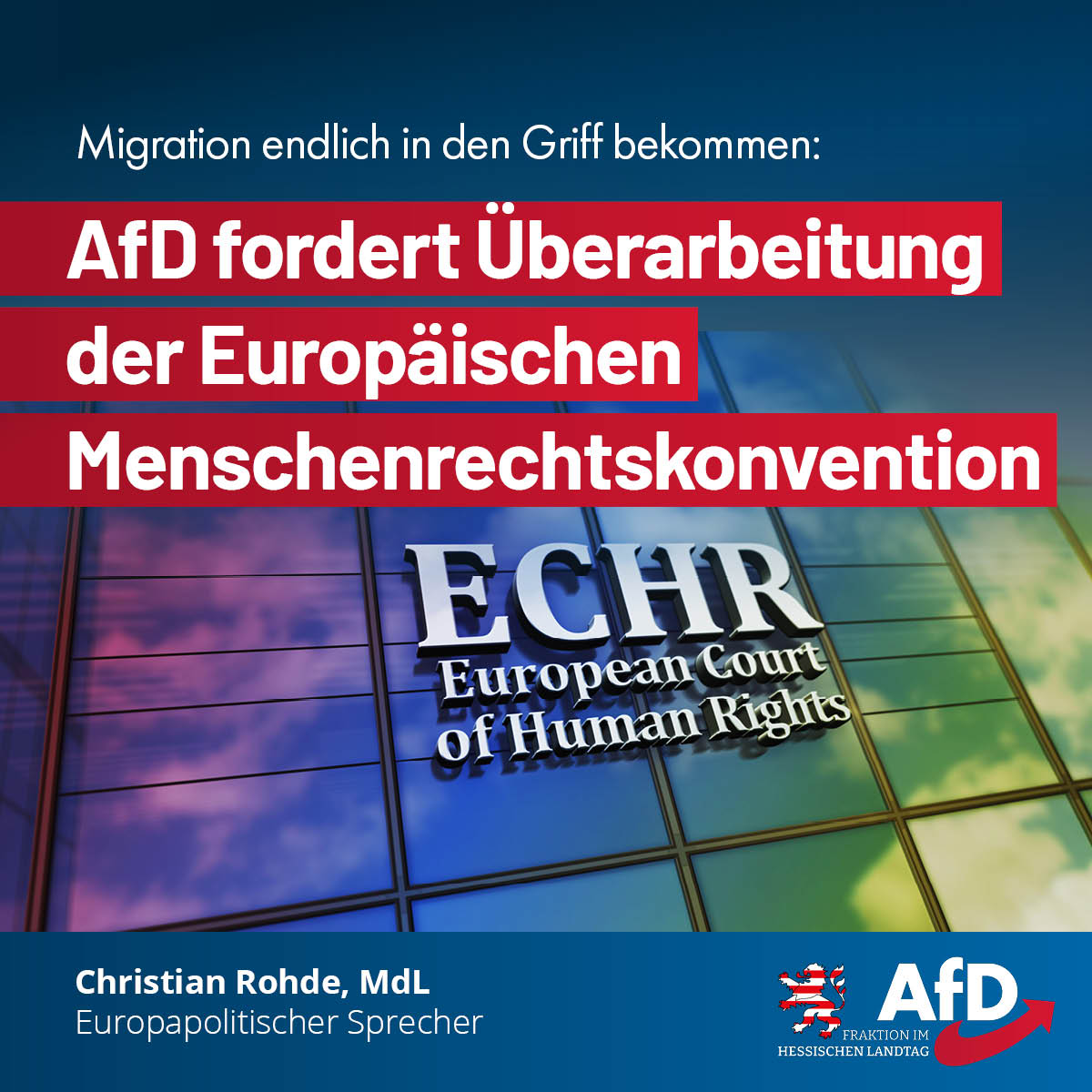 Du betrachtest gerade Migration endlich in den Griff bekommen: AfD fordert Überarbeitung der Europäischen Menschenrechtskonvention